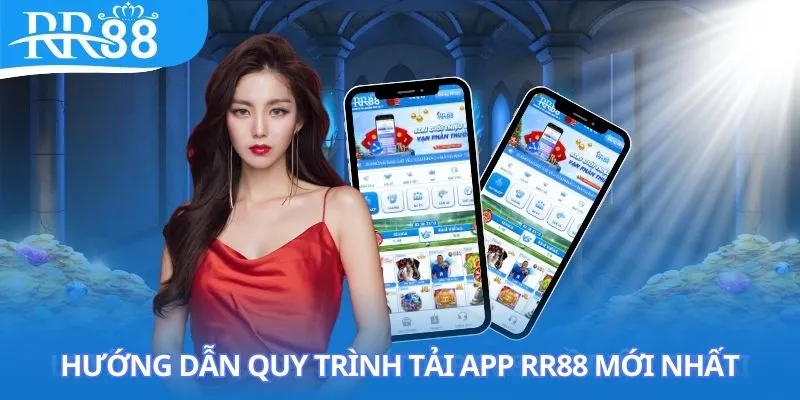 Hướng dẫn quy trình ​​tải app RR88 mới nhất